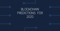 Blockchain Predictions for 2020